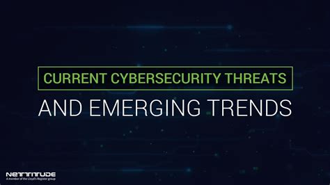 Current Cybersecurity Threats And Emerging Trends