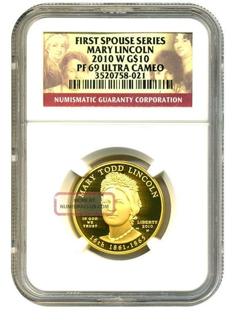 W Mary Lincoln Ngc Proof Ucam First Spouse Gold