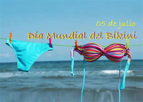 Día Mundial del Bikini Enfoque Noticias