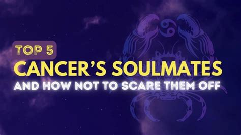 Top Cancer Soulmate Zodiac Signs Ranked