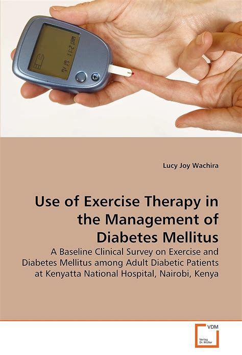 Use Of Exercise Therapy In The Management Of Diabetes Mellitus A