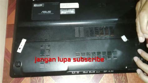 Cara Tambah Dan Upgrade Ram Laptop Asus X45c Youtube