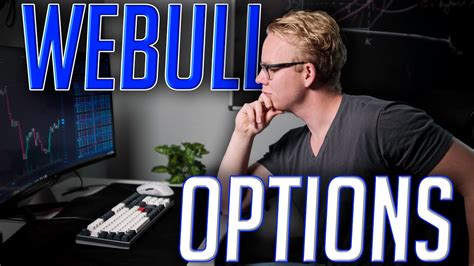 Ultimate Guide To Options Trading On Webull Applies To All Brokerages