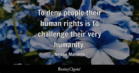 Human Rights Quotes - BrainyQuote