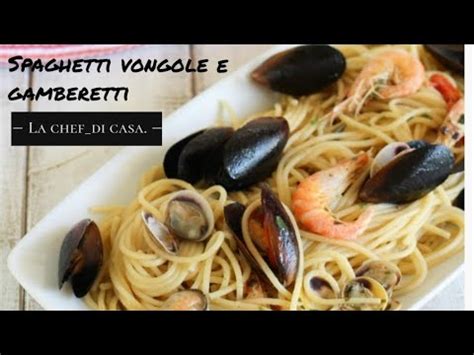 Spaghetti Vongole E Gamberetti Youtube