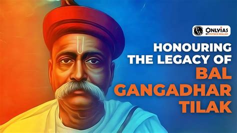 honouring  legacy  bal gangadhar tilak pwonlyias