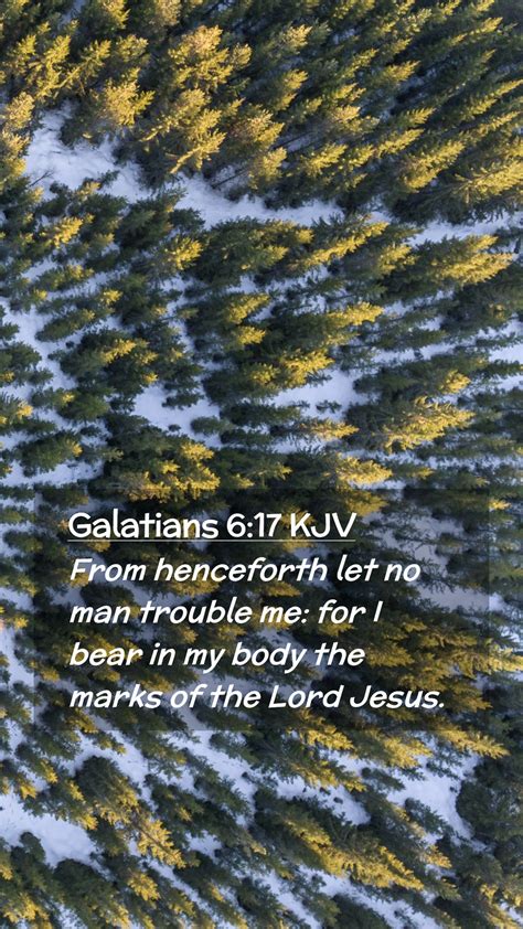 Galatians 6 17 KJV Mobile Phone Wallpaper From Henceforth Let No Man