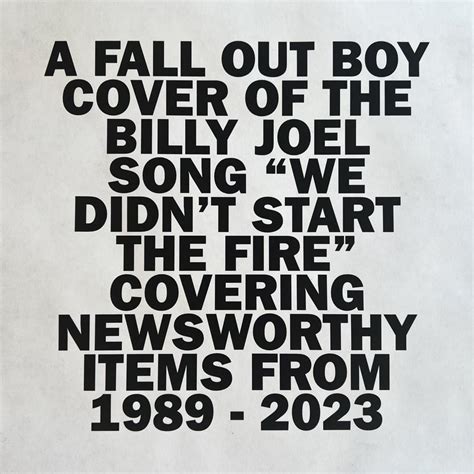 Fall Out Boy – We Didn't Start The Fire Lyrics | Genius Lyrics