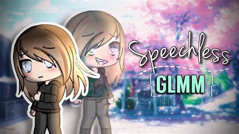 Speechless GLMM Sad Gacha Life Mini Movie YouTube