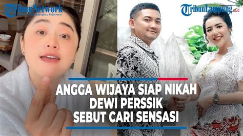 Angga Wijaya Siap Nikah Dewi Perssik Sebut Cari Sensasi YouTube