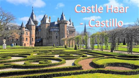 Exploring The Stunning Haar Castle Explorando El Impresionante