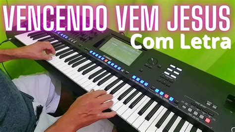 Hino 525 Harpa Cristã Vencendo vem Jesus Letras YouTube