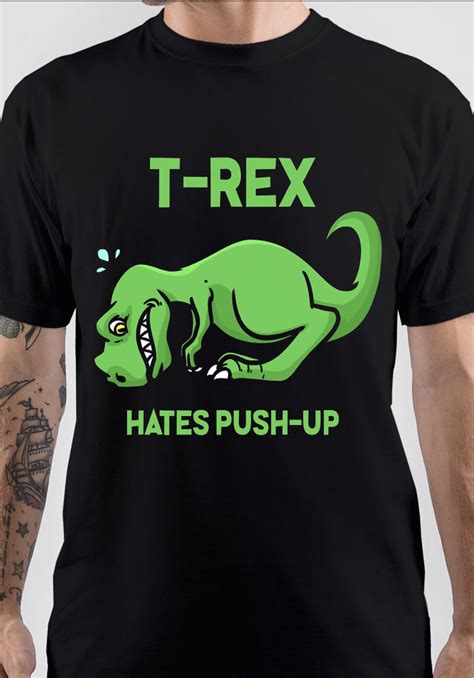 T Rex Hates Pushups T Shirt Swag Shirts