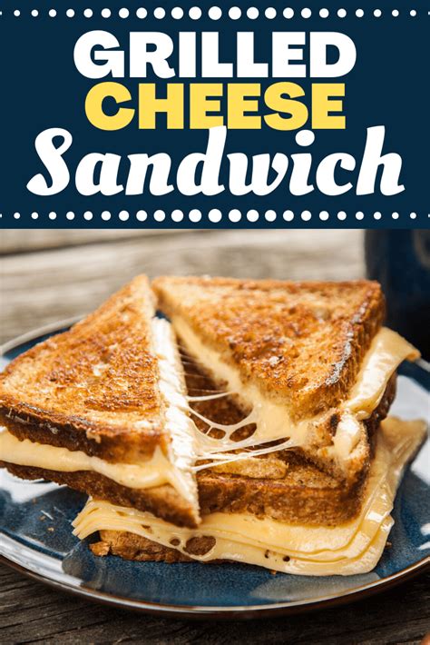 Grilled Cheese Sandwich Recipe Insanely Good