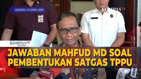 Kata Mahfud Md Soal Rencana Pembentukan Satgas TPPU Transaksi Janggal