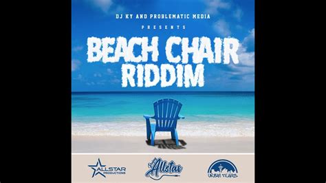 Beach Chair Riddim Mix Soca 2021 By Dj Allstar Bermuda Youtube