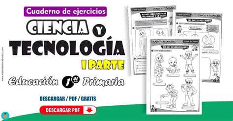 Cuaderno de trabajo área Ciencia y Tecnología 1º grado primaria