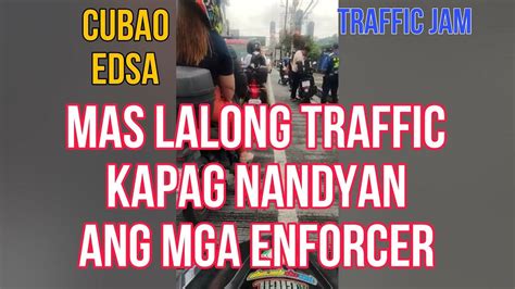 Bakit Kaya Mas Traffic Kapag Nandyan Ang Mga Traffic Enforcer Youtube