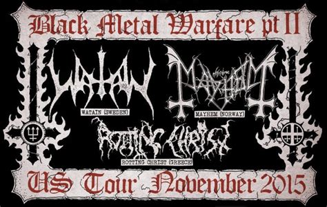 Mayhem Watain And Rotting Christ Announce Black Metal Warfare Pt Ii Tour