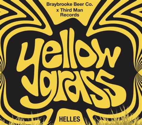 Yellow Grass Braybrooke Beer Co Untappd