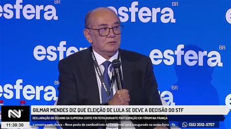 Gilmar Mendes Diz Que Elei O De Lula Se Deve A Decis O Do Stf Youtube