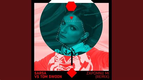 Zapomnij Mi Sarsa Vs Tom Swoon Remix Youtube Music