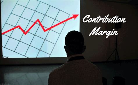 Mengenal Contribution Margin Cara Menghitung Dan Manfaat Besarnya