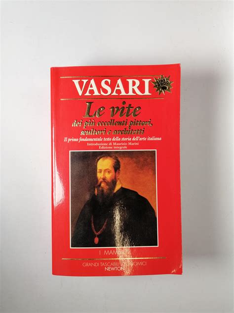 Vasari Le Vite Dei Pi Eccellenti Pittori Scultori E Architetti