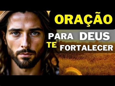 Ora O Para Deus Te Fortalecer N O Pule Essa Ora O Voc Precisa