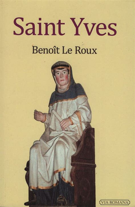 Saint Yves Par Benoit Le Roux Via Romana 2012 La Porterie