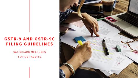 “essential Guidelines For Accurate Filing Of Gstr 9 And Gstr 9c