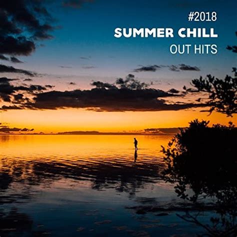 Amazon Summer Chill Out Hits The Chillout Players