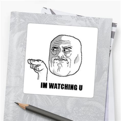 Im Watching You Meme Sticker By Creexxysell Redbubble