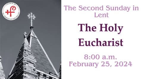 A M Holy Eucharist For The Second Sunday In Lent February Th