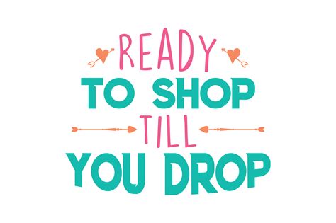 Ready to Shop Till You Drop Quote SVG Cut Gráfico por TheLucky