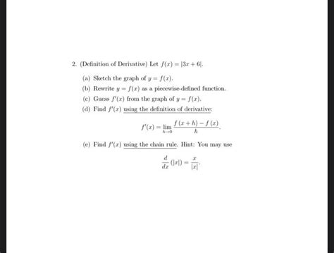 Solved 2 Definition Of Derivative Let Fx∣3x6∣ A