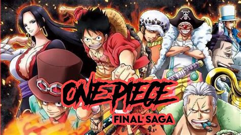 One Piece Final Saga Edit Final Saga Begins One Piece Final Saga X