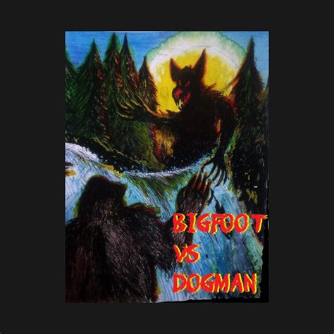 Bigfoot vs Dogman - Bigfoot - T-Shirt | TeePublic