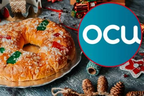 La OCU se pronuncia Este es el mejor roscón de Reyes del supermercado