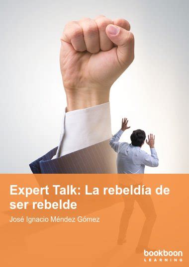 Expert Talk La Rebeld A De Ser Rebelde