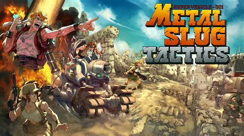 Metal Slug Tactics Reveals New Trailer And Fall Release