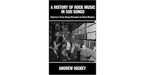 A History of Rock Music in 500 Songs vol 1: From Savoy Stompers to ...