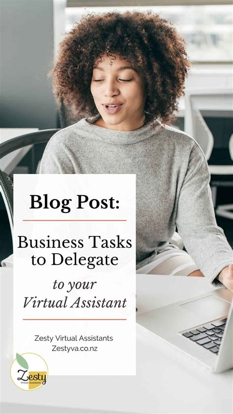 Business Tasks To Delegate To Your Virtual Assistant Zesty Virtual