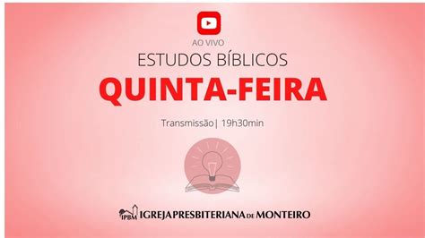 Estudo B Blico Ao Vivo Youtube