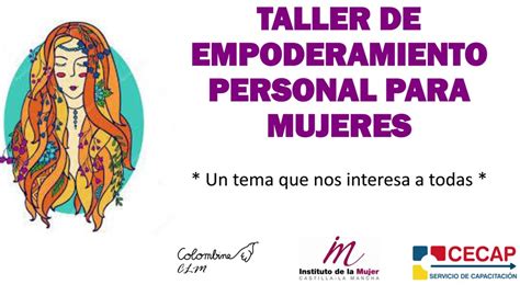 TALLER DE EMPODERAMIENTO PERSONAL PARA MUJERES Grupocecap Es