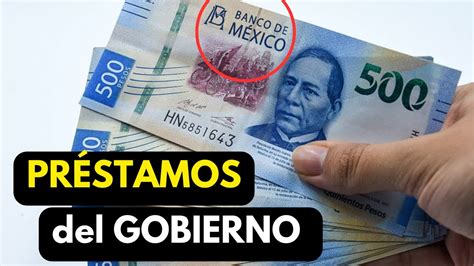 Pr Stamos Personales Del Gobierno En M Xico Cr Ditos Y Apoyos Del