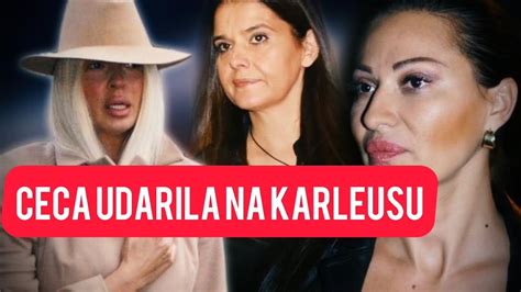 Kakva Skandalcina Ceca Udarila Na Karleu U Objavila Dokaz Ume Ana I