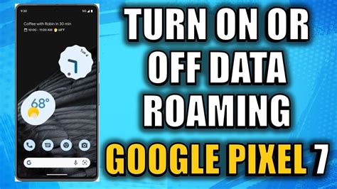 How To Turn On Or Off Data Roaming On Google Pixel Android Youtube