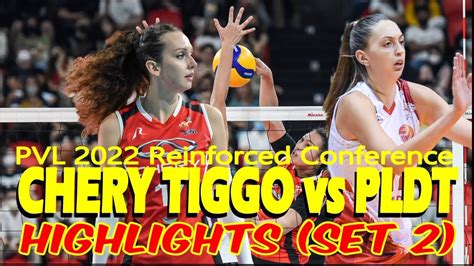 CHERY TIGGO Vs PLDT HIGHLIGHTS SET 2 PVL 2022 Reinforced Conference