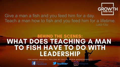 What Does Teaching A Man To Fish Have To Do With Leadership